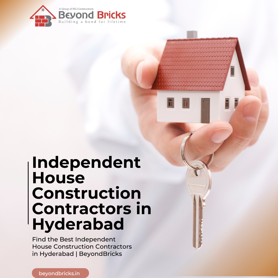 Independent House Construction Contractors in Hyderabad